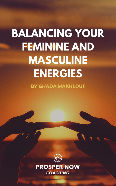 Balancing your feminine and Masculine energies